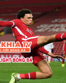 Trải nghiệm xem highlight đỉnh cao tại Cakhia TV cho anh em làng túc cầu 
